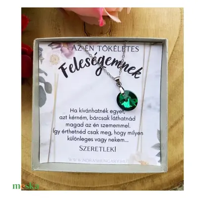 Az én tökéletes Feleségemnek nyaklánc -méregzöld kristállyal