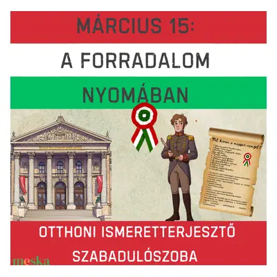 Március 15: A forradalom nyomában - otthoni ismeretterjesztő szabadulószoba