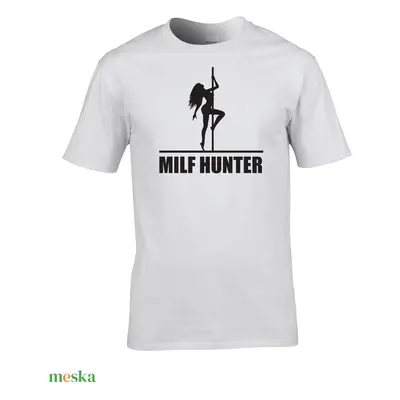 Milf hunter legénybúcsús póló