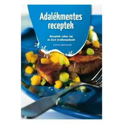 Adalékmentes receptek