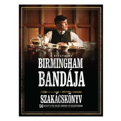 A hivatalos Birmingham bandája szakácskönyv