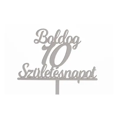 Fehér Boldog Születésnapot 10 feliratos sziluett tortadísz