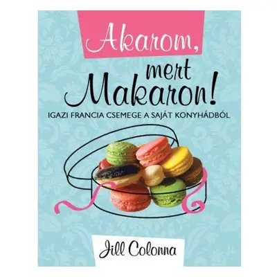 Akarom mert makaron