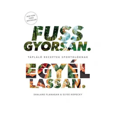 Fuss gyorsan. Egyél lassan