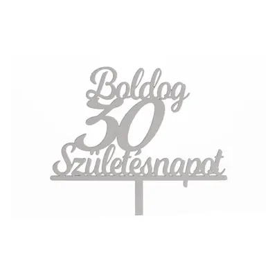 Fehér Boldog Születésnapot 30 feliratos sziluett tortadísz