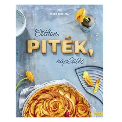 Otthon, piték, napsütés