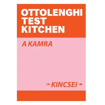 Ottolenghi Test Kitchen: A kamra kincsei