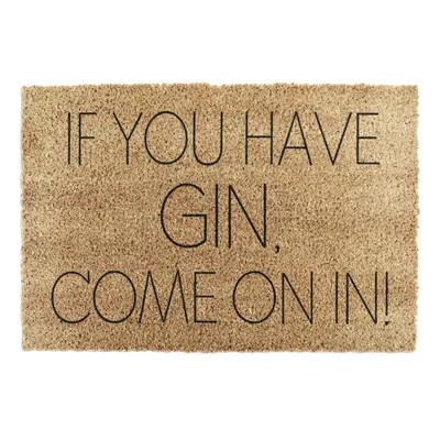 Kókuszrost lábtörlő 40x60 cm If You Have Gin – Artsy Doormats