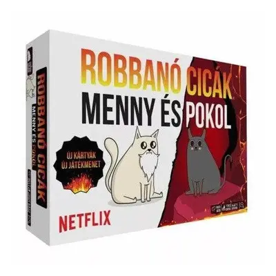 Robbanó cicák – Menny és pokol!